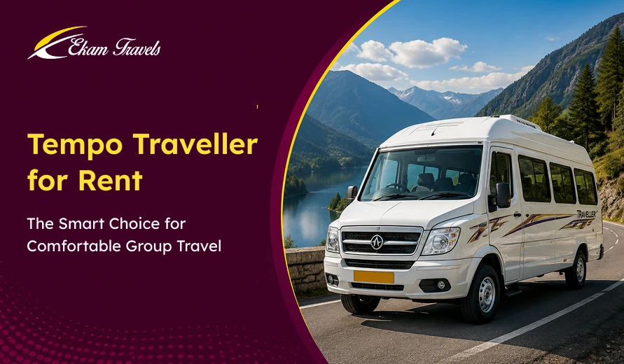 Tempo Traveller rental ad by Ekam Travels featuring a white van on a mountain road beside a lake under a blue sky.
